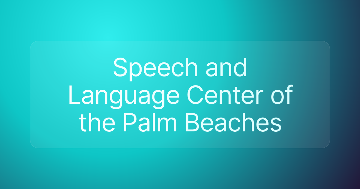 Speech and Language Center of the Palm Beaches