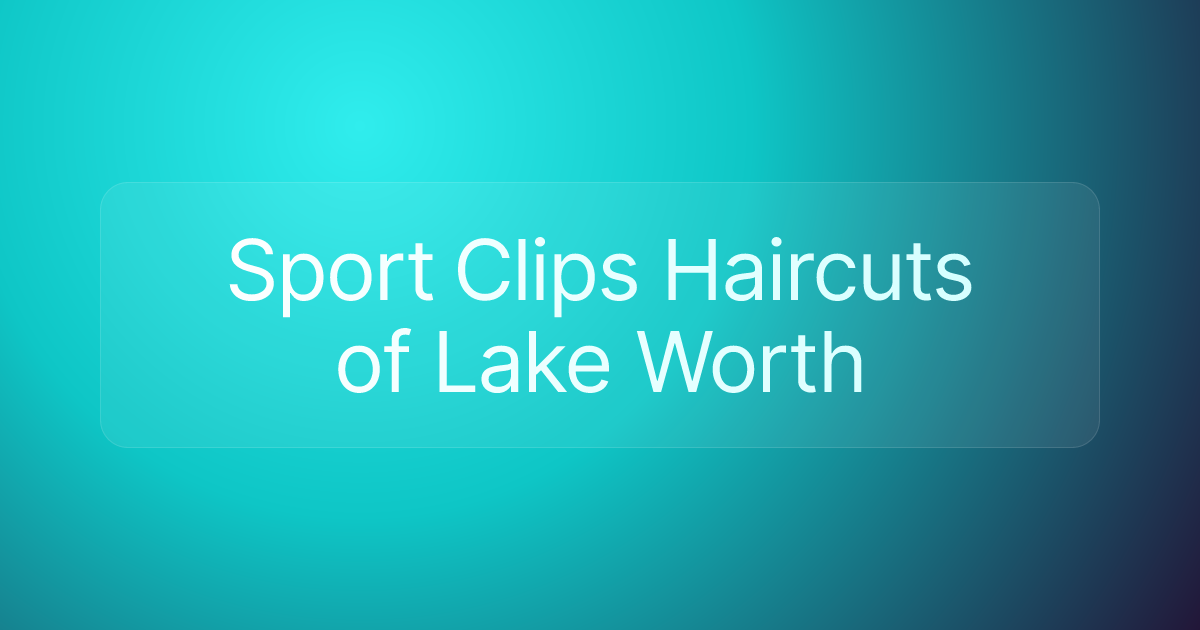 Sport Clips Haircuts of Lake Worth