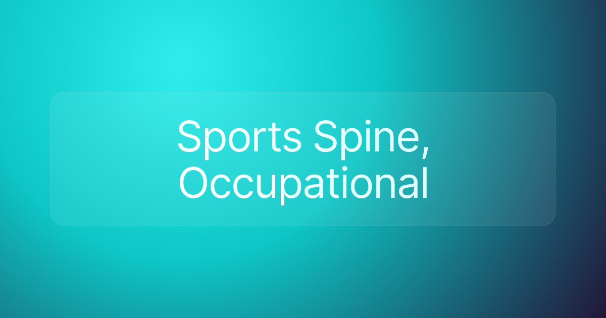Sports Spine, Occupational