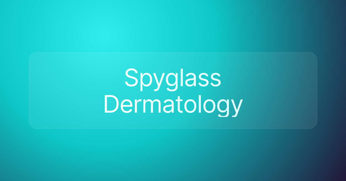 Spyglass Dermatology