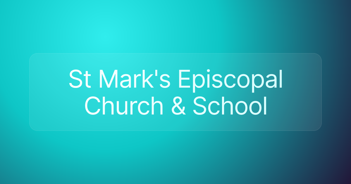 St Mark's Episcopal Church & School