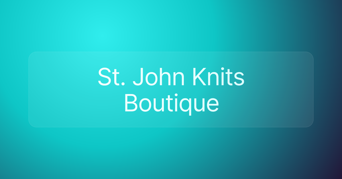 St. John Knits Boutique