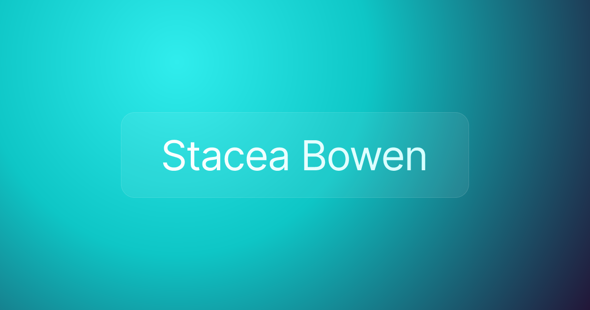 Stacea Bowen
