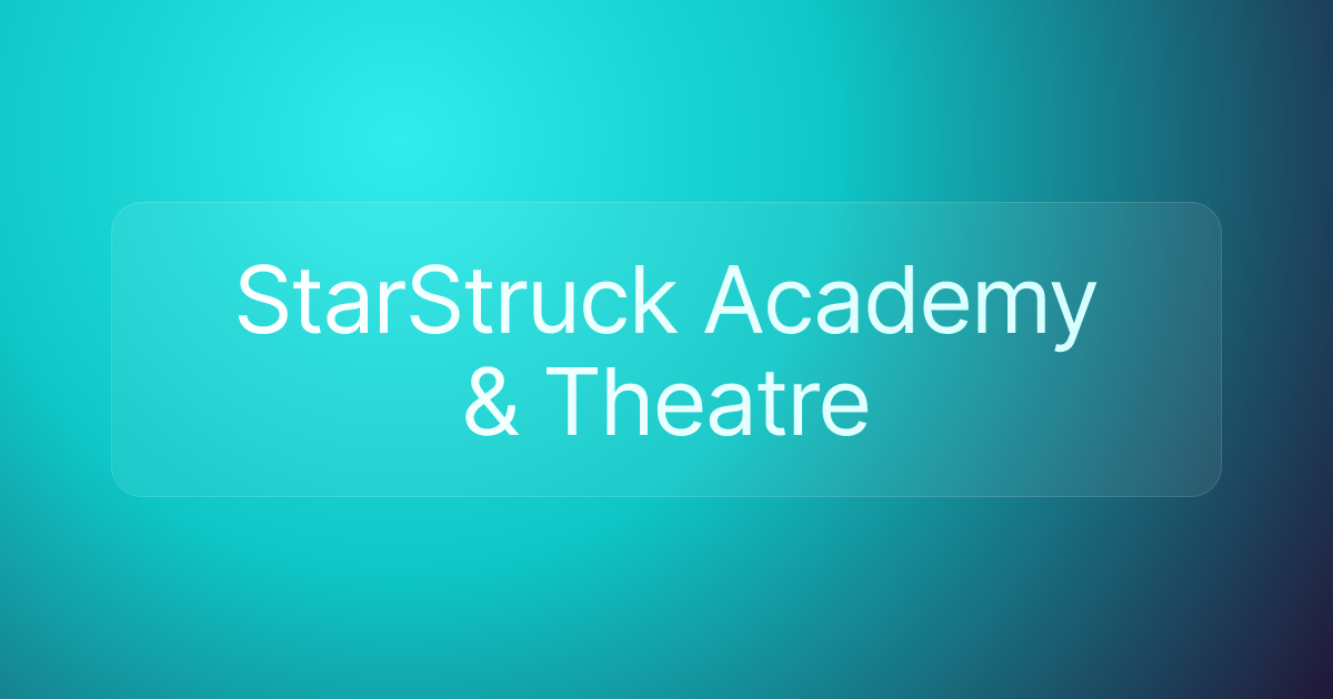 StarStruck Academy & Theatre