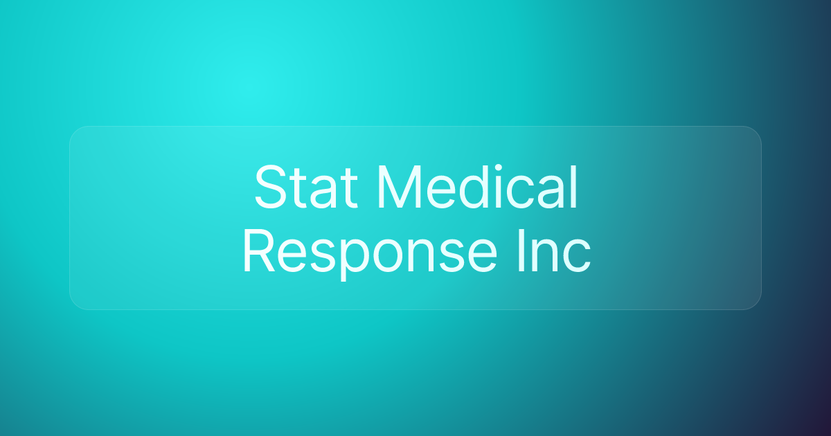 Stat Medical Response Inc