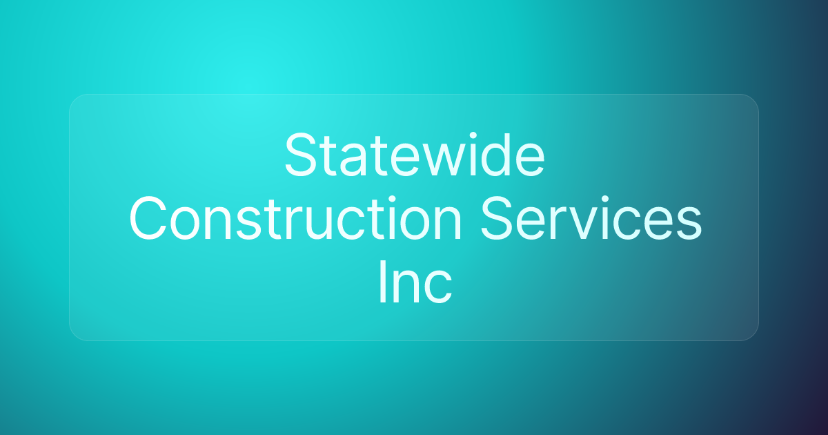 Statewide Construction Services Inc