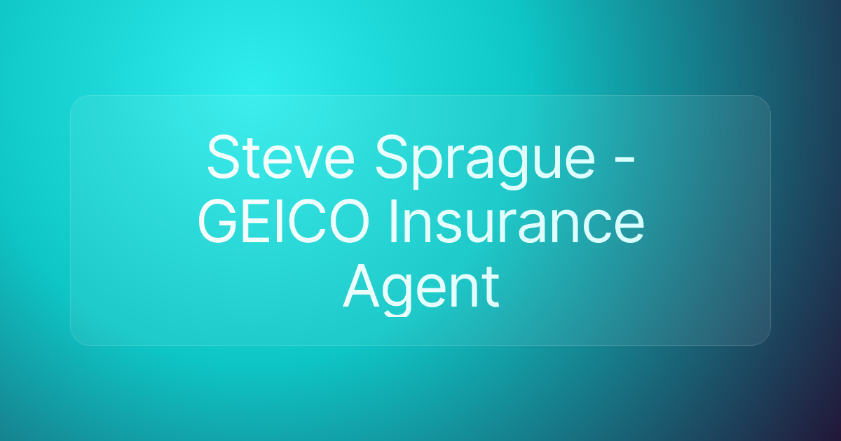 Steve Sprague - GEICO Insurance Agent