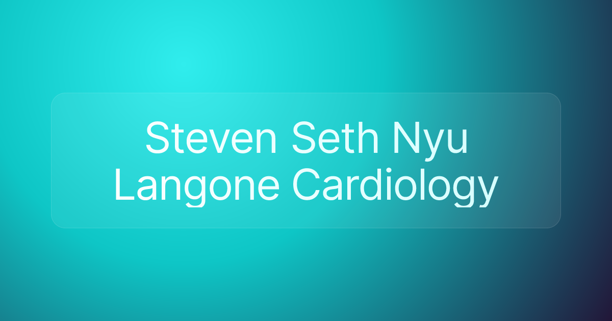 Steven Seth Nyu Langone Cardiology