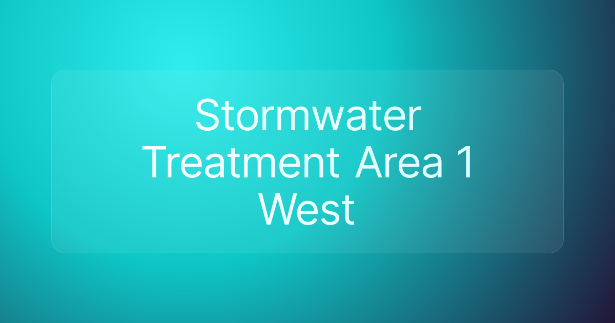 Stormwater Treatment Area 1 West