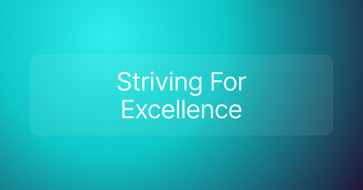 Striving For Excellence
