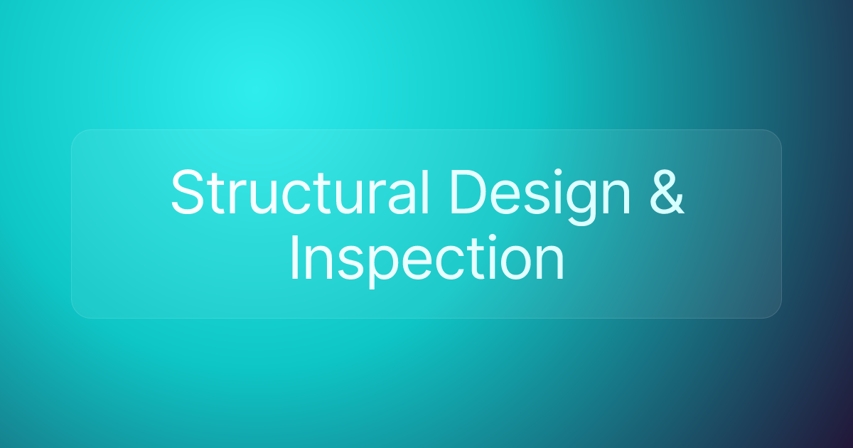 Structural Design & Inspection