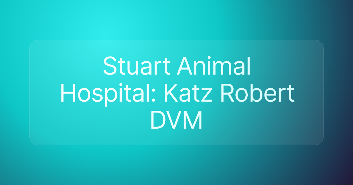 Stuart Animal Hospital: Katz Robert DVM