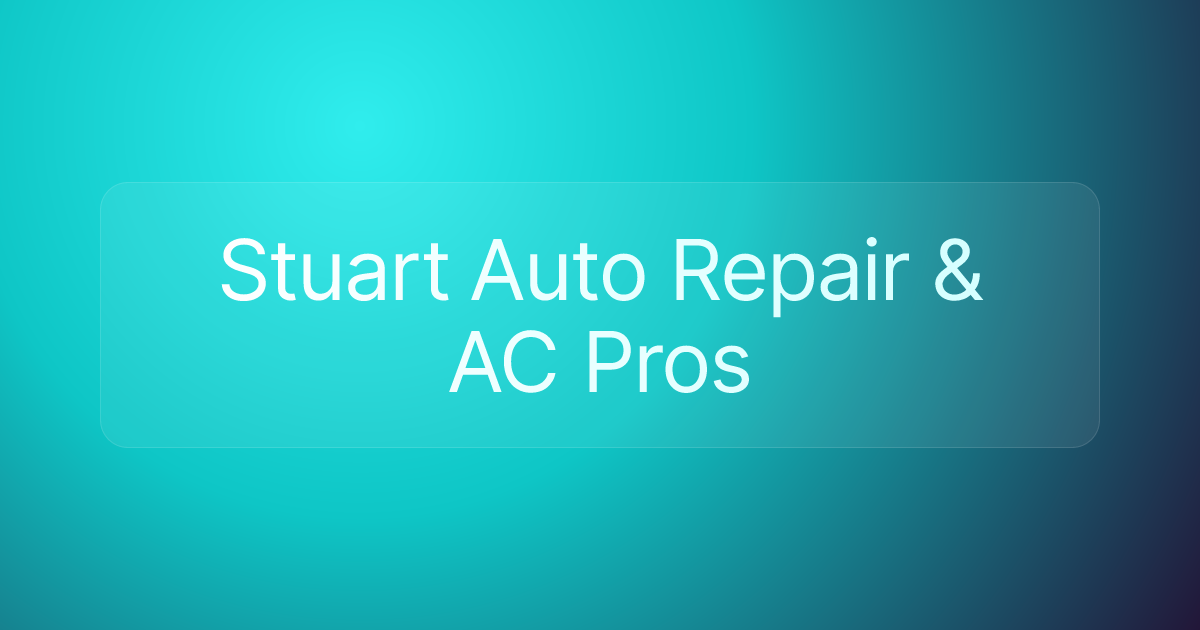 Stuart Auto Repair & AC Pros