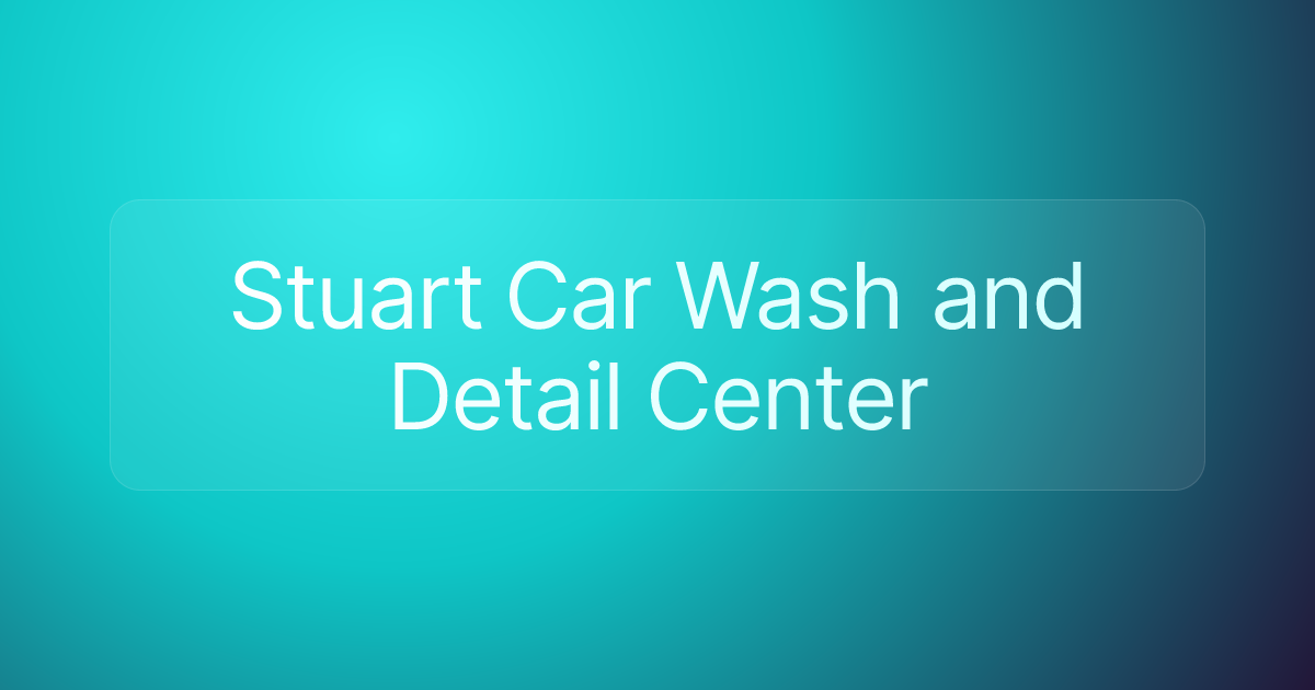 Stuart Car Wash and Detail Center