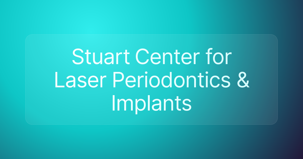 Stuart Center for Laser Periodontics & Implants