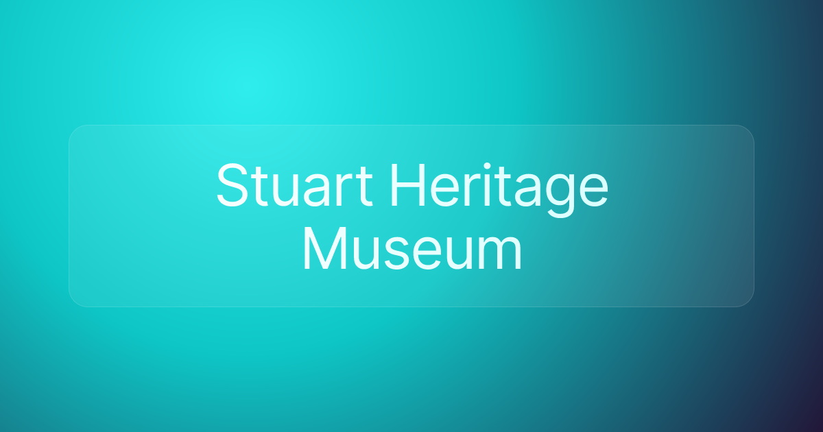 Stuart Heritage Museum