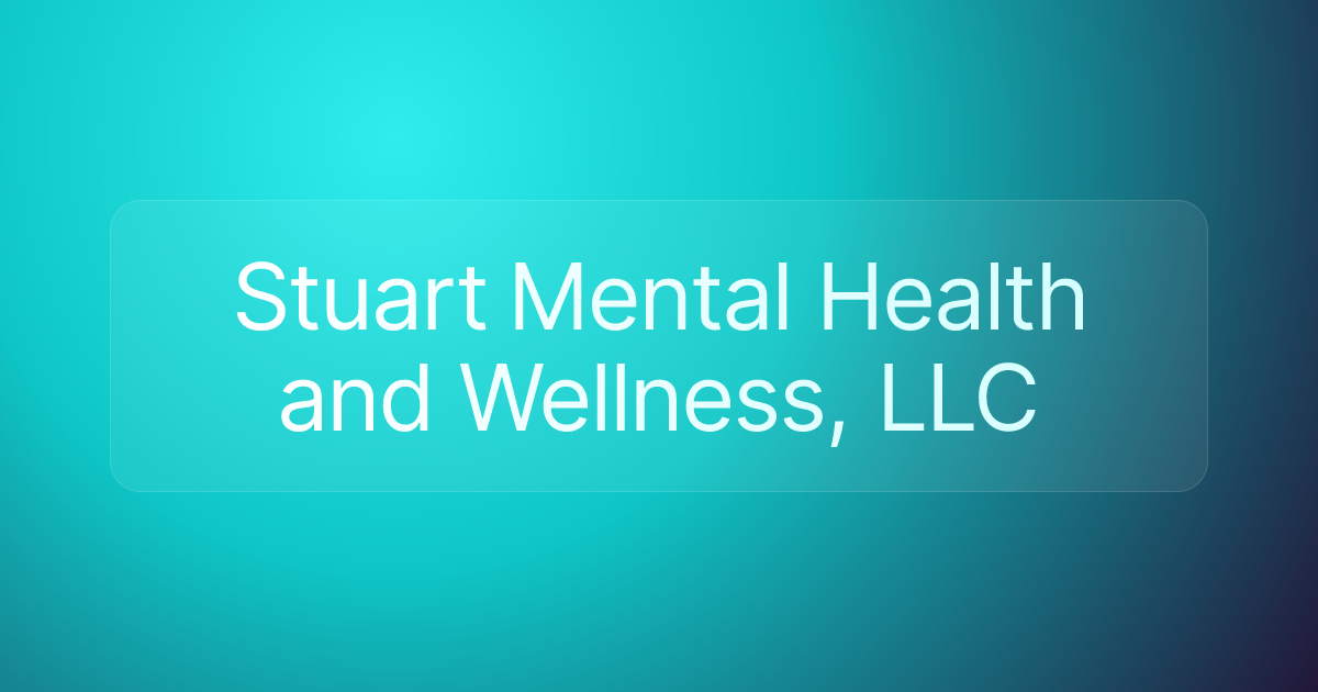 Stuart Mental Health and Wellness, LLC