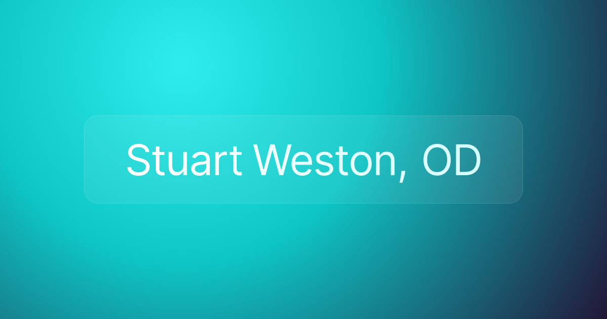 Stuart Weston, OD