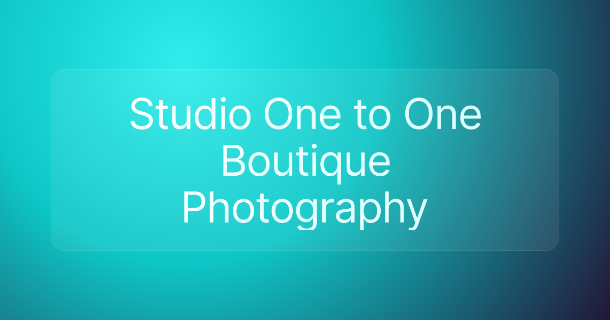 Studio One to One Boutique Photography