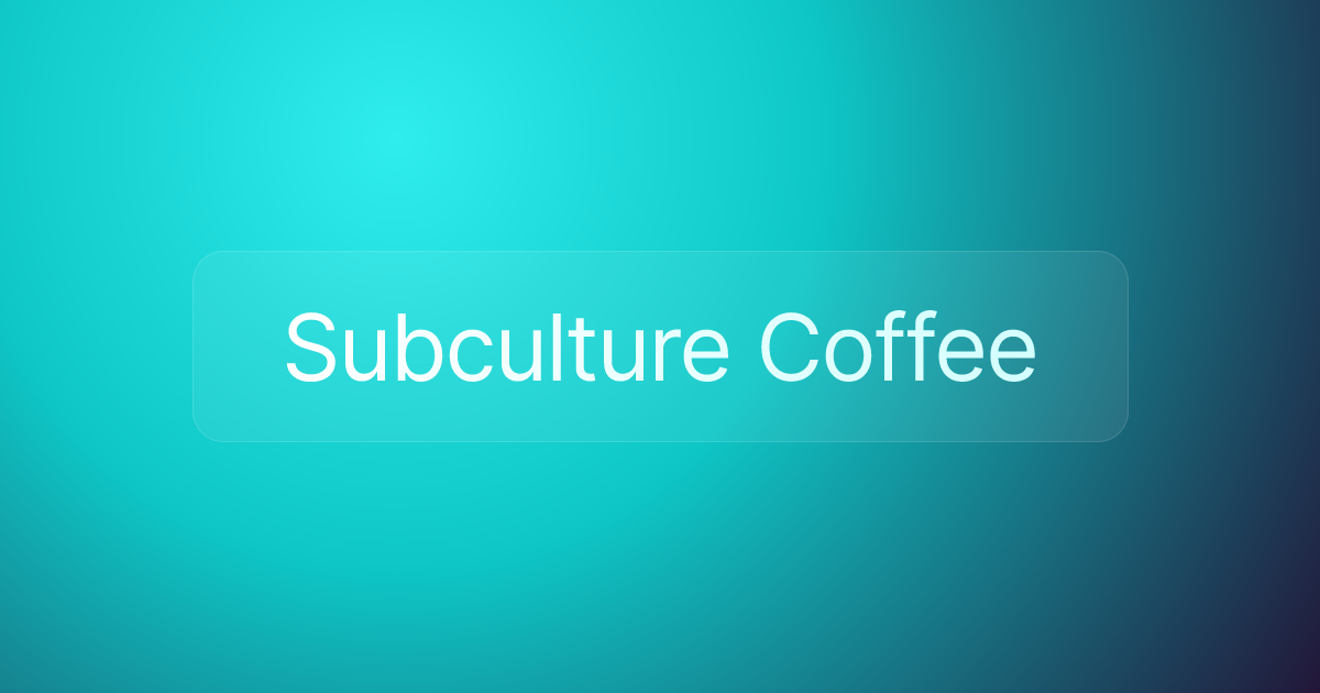 Subculture Coffee