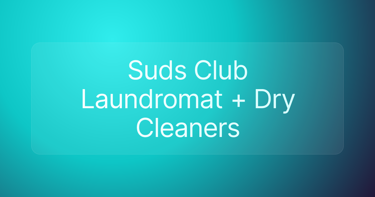 Suds Club Laundromat + Dry Cleaners