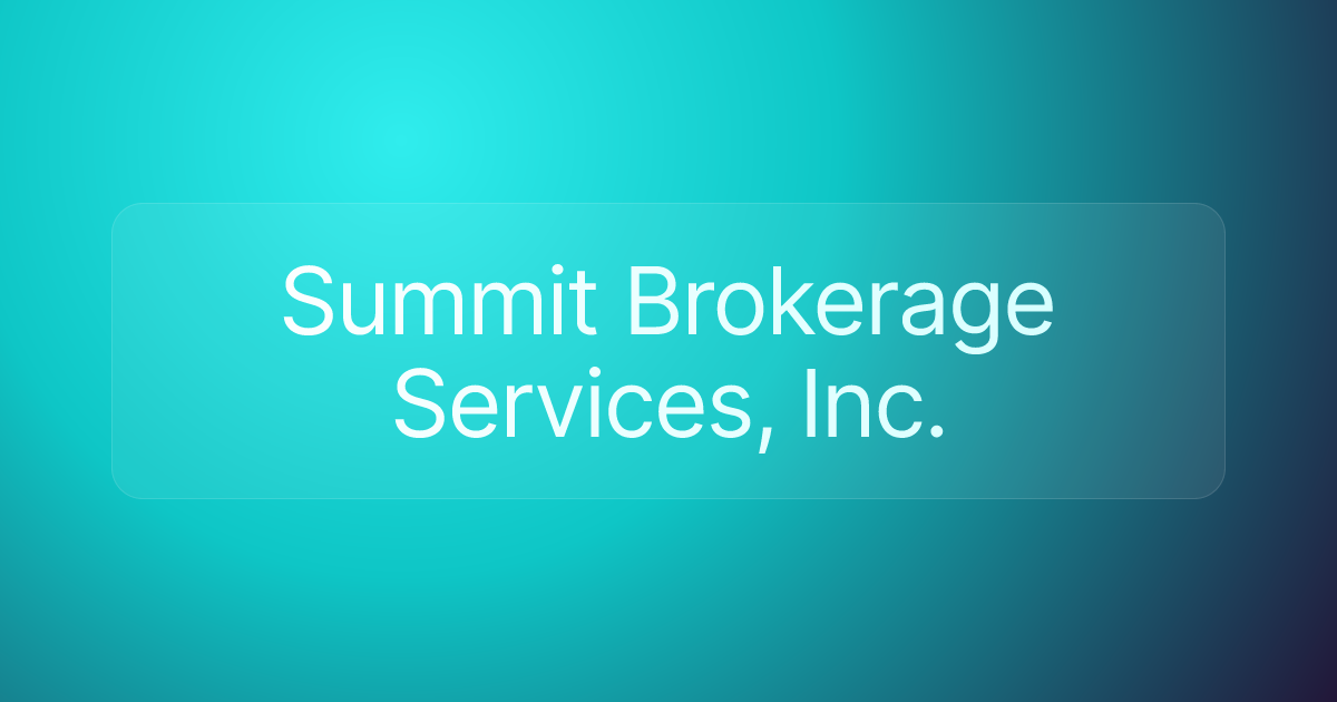 Summit Brokerage Services, Inc.