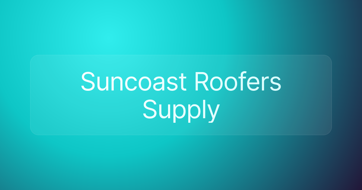 Suncoast Roofers Supply