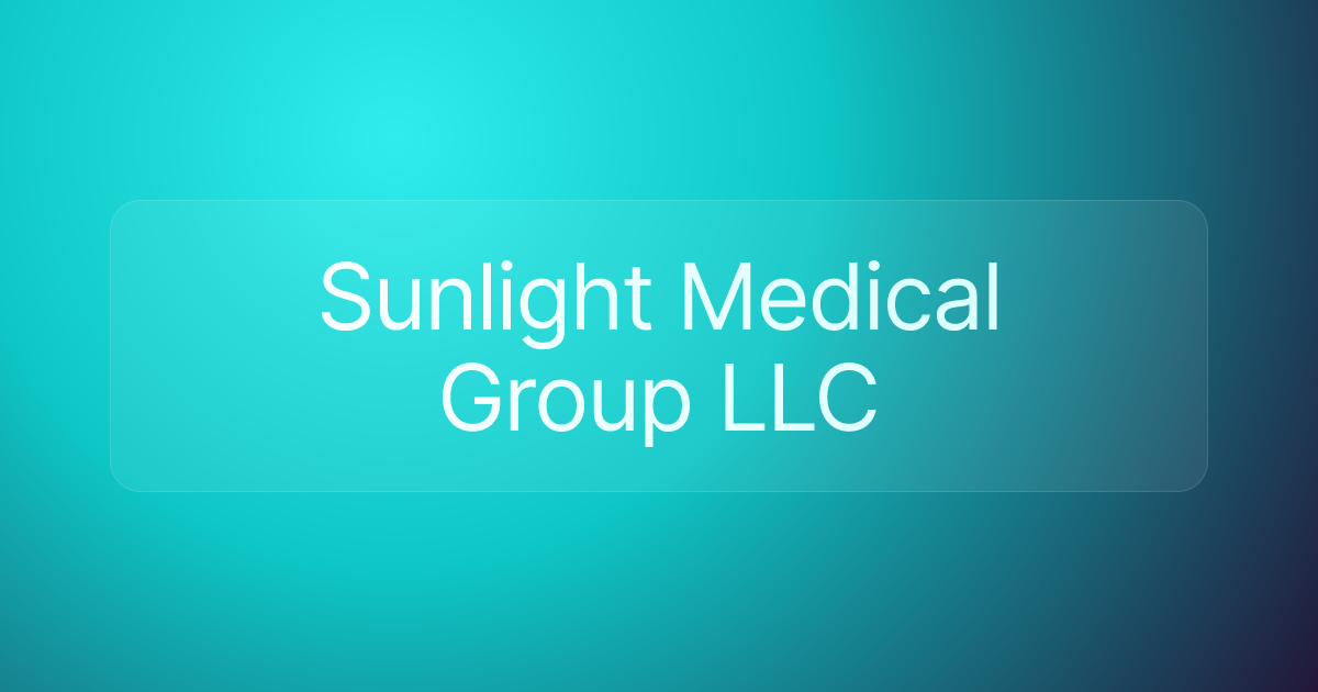 Sunlight Medical Group LLC
