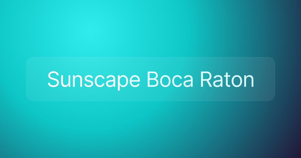 Sunscape Boca Raton