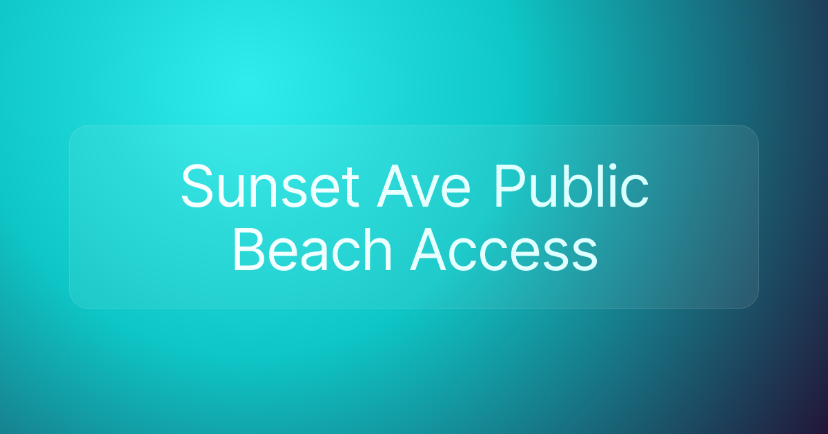 Sunset Ave Public Beach Access