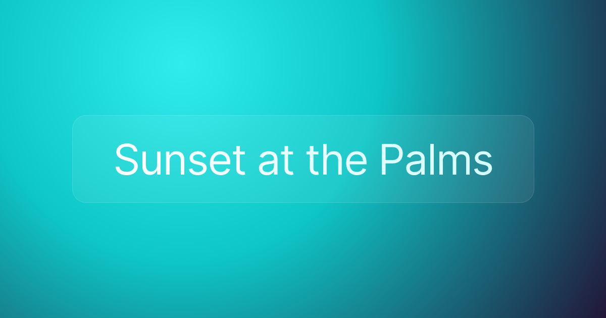 Sunset at the Palms