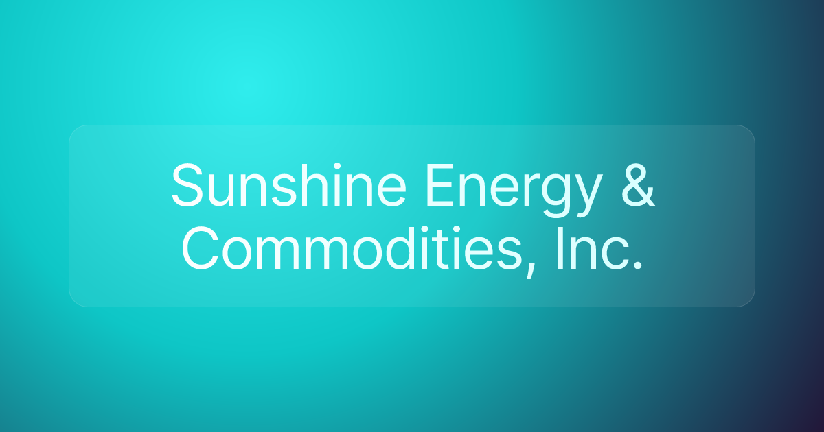 Sunshine Energy & Commodities, Inc.