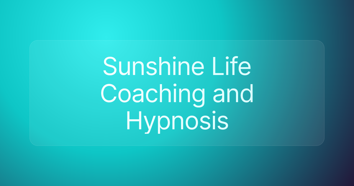 Sunshine Life Coaching and Hypnosis
