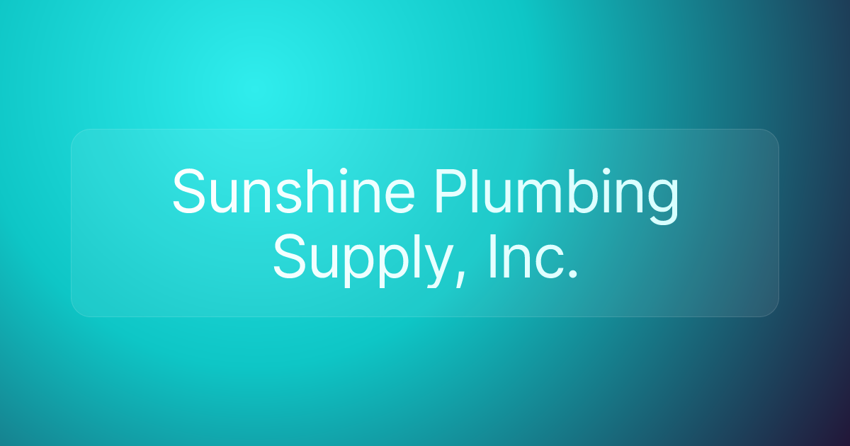 Sunshine Plumbing Supply, Inc.