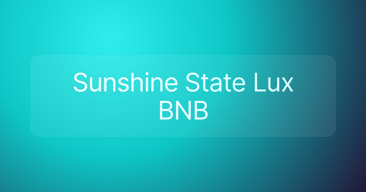 Sunshine State Lux BNB