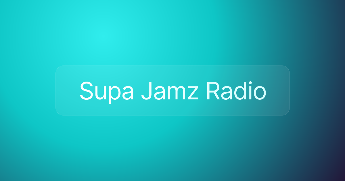 Supa Jamz Radio