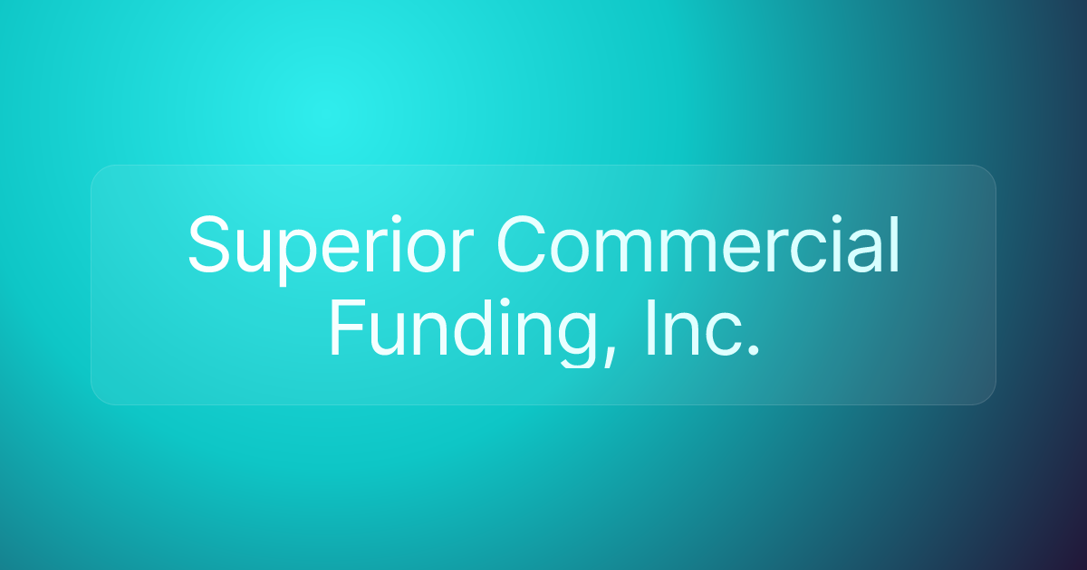 Superior Commercial Funding, Inc.
