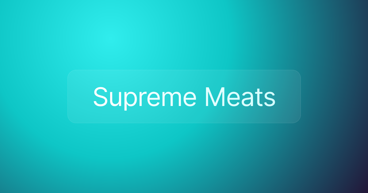 Supreme Meats