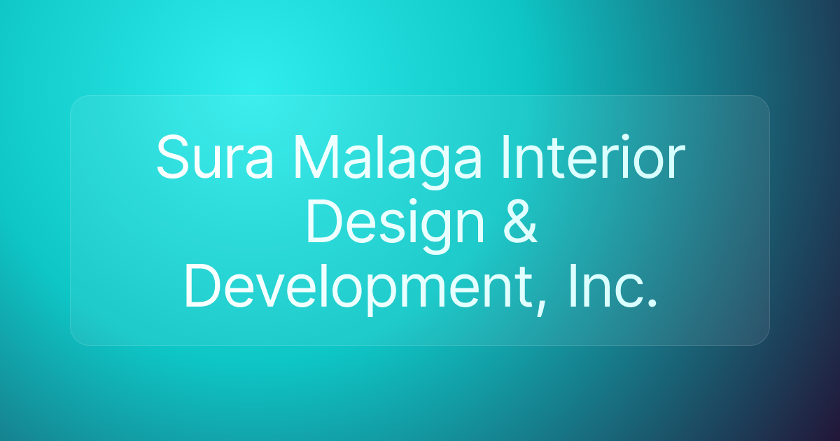 Sura Malaga Interior Design & Development, Inc.