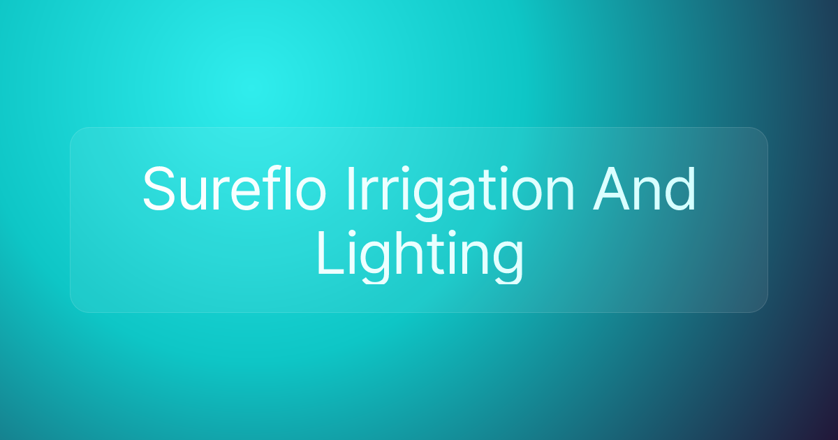 Sureflo Irrigation And Lighting