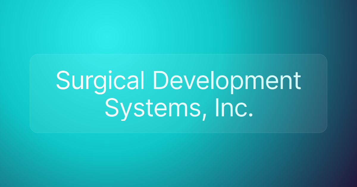 Surgical Development Systems, Inc.
