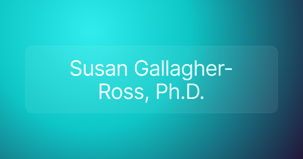 Susan Gallagher-Ross, Ph.D.