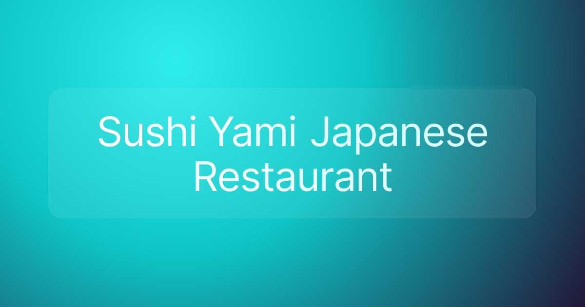 Sushi Yami Japanese Restaurant