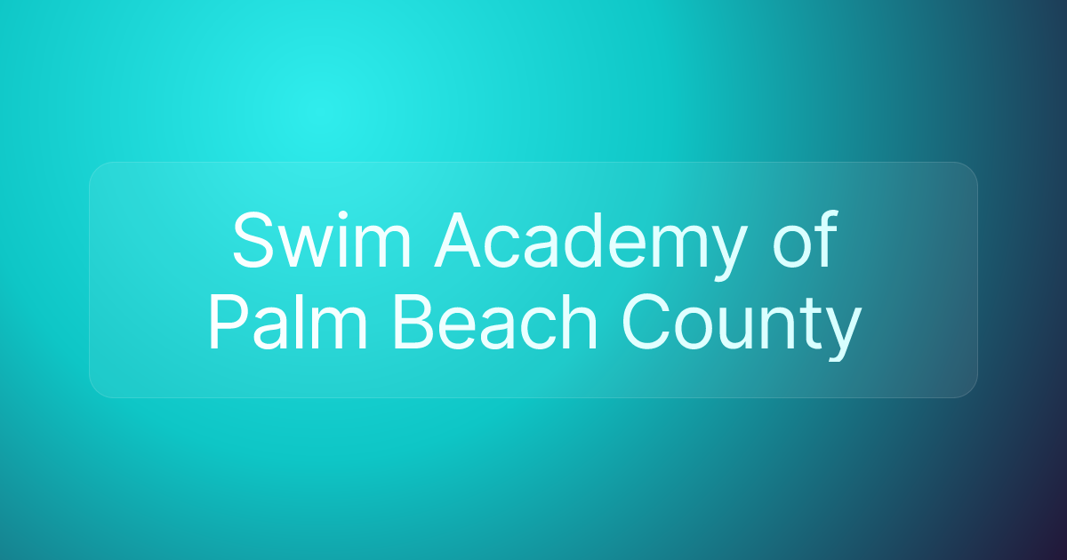 Swim Academy of Palm Beach County