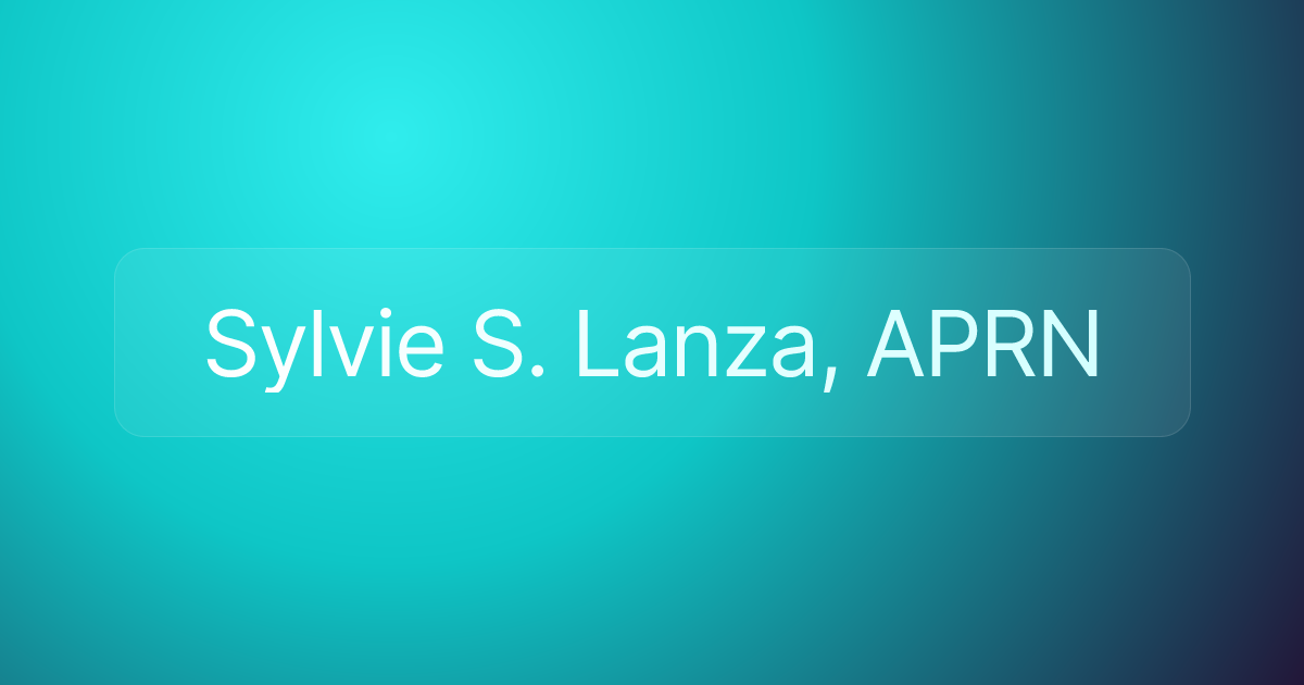 Sylvie S. Lanza, APRN