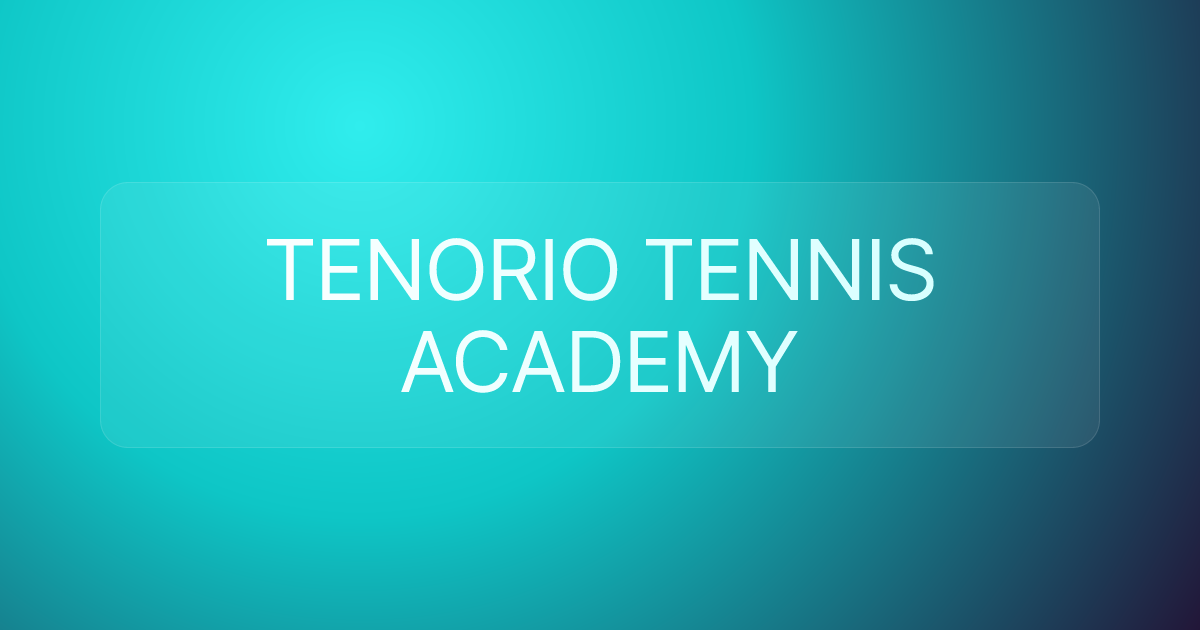 TENORIO TENNIS ACADEMY
