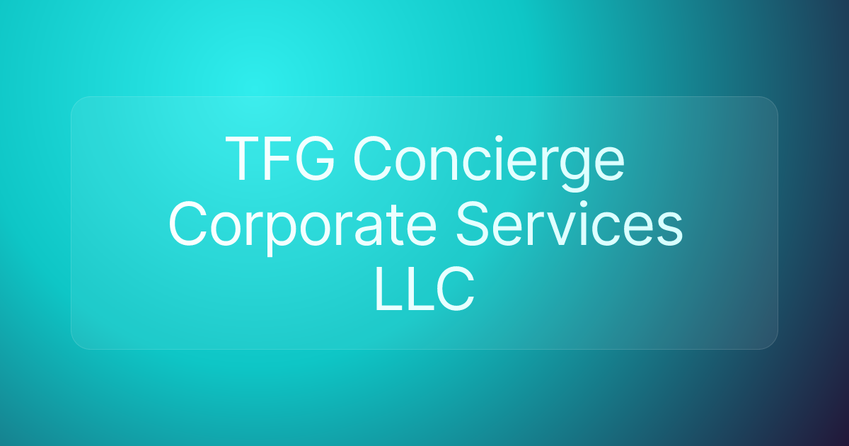 TFG Concierge Corporate Services LLC