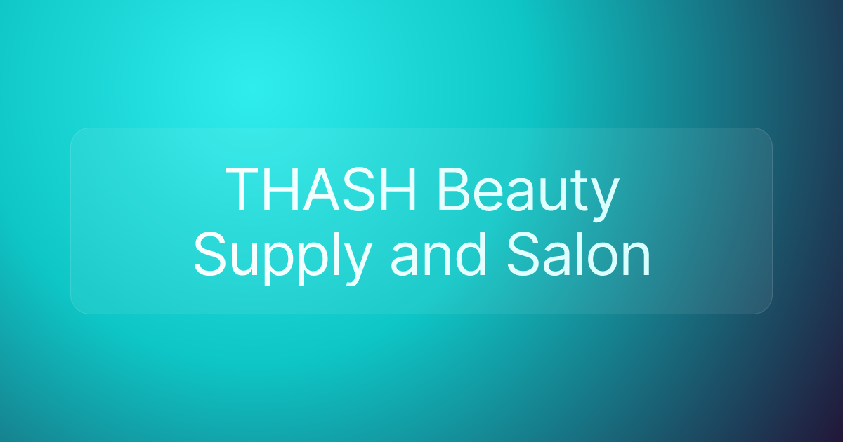 THASH Beauty Supply and Salon