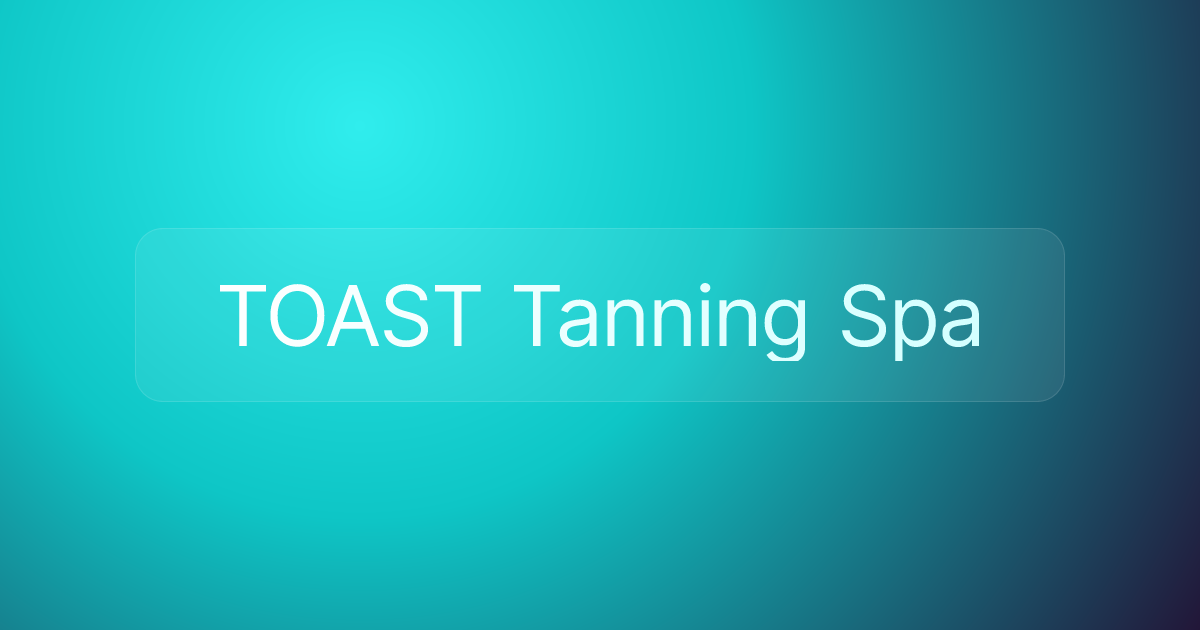 TOAST Tanning Spa