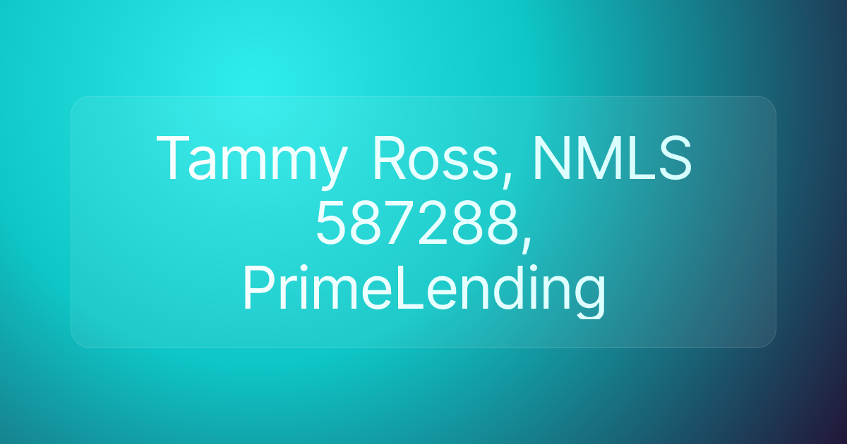 Tammy Ross, NMLS 587288, PrimeLending